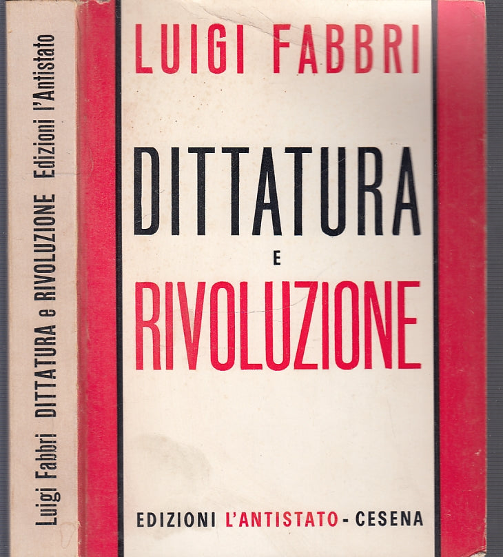 LS- DITTATURA E RIVOLUZIONE - LUIGI FABBRI - L'ANTISTATO --- 1971 - B - XFS51