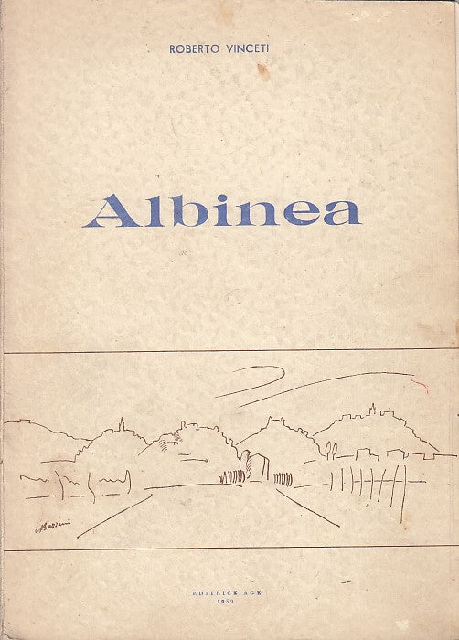 LS- STORIA DI ALBINEA CENTENARIO - ROBERTO VINCETI - AGE --- 1959- B- XFS48