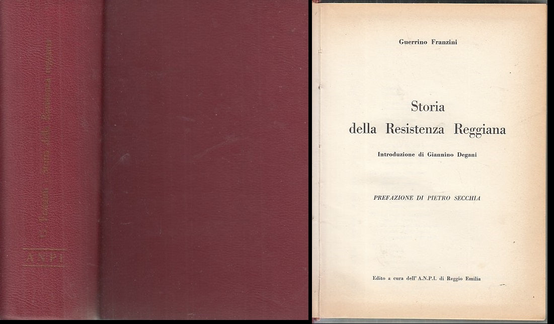 LS- STORIA DELLA RESISTENZA REGGIANA - GUERRINO FRANZINI- ANPI--- 1966- C- XFS48