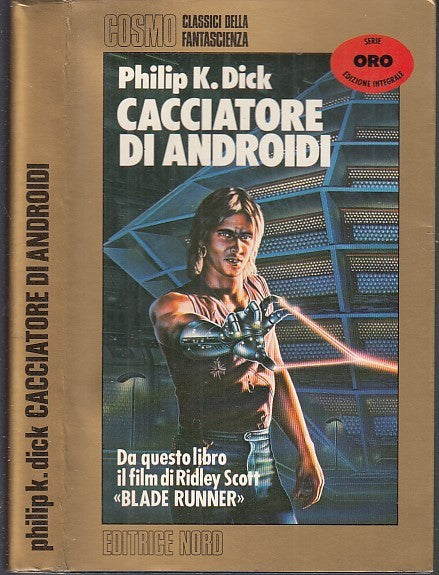 LF- CACCIATORI DI ANDROIDI - PHILIP K. DICK - NORD - COSMO ORO-- 1996- BS- XFS53