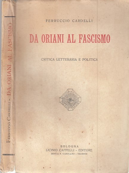 LS- DA ORIANI AL FASCISMO CRITICA  - CARDELLI - CAPPELLI --- 1920 - B - XFS53