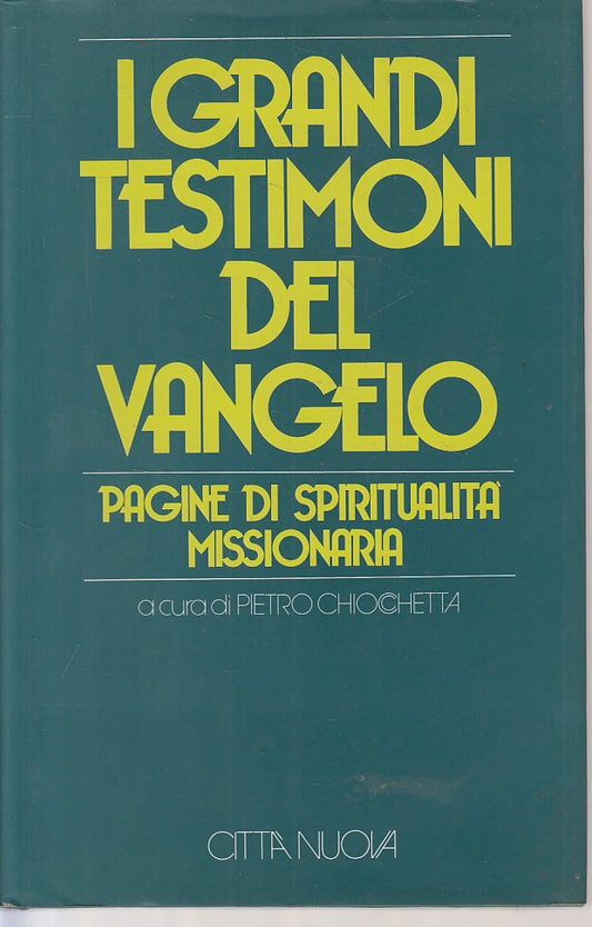 LD- GRANDI TESTIMONI DEL VANGELO- CHIOCCHETTA- CITTA' NUOVA--- 1992- CS - YFS319