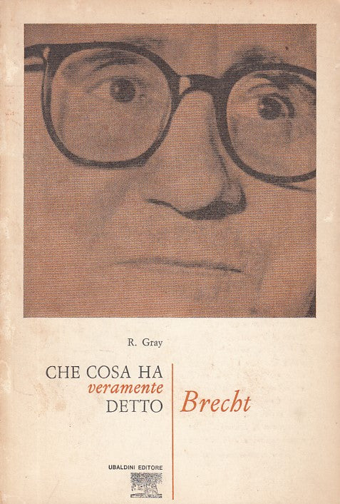 LS- COSA HA CERAMENTE DETTO BRECHT - GRAY - UBALDINI --- 1970 - B - YFS476