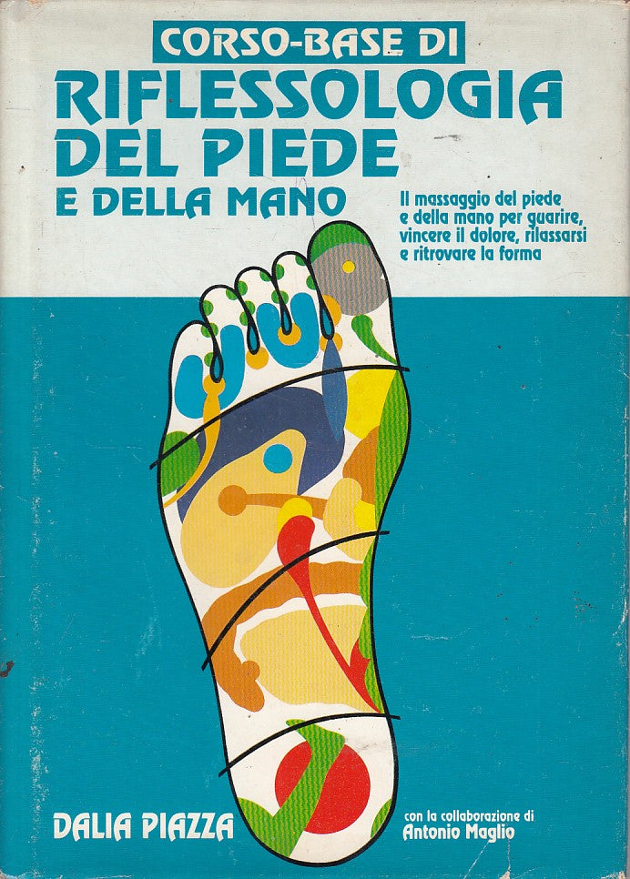 LS- CORSO BASE RIFLESSOLOGIA PIEDE E MANO - PIAZZA - CDE --- 1989 - CS - ZFS450