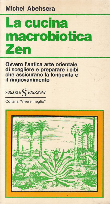 LK- CUCINA MACROBIOTICA - ABEHSERA - SUGARCO - VIVERE MEGLIO-- 1968 - B - ZFS103