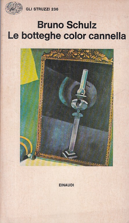 LN- LE BOTTEGHE COLOR CANNELLA - SCHULZ - EINAUDI - STRUZZI -- 1981 - B - ZFS232