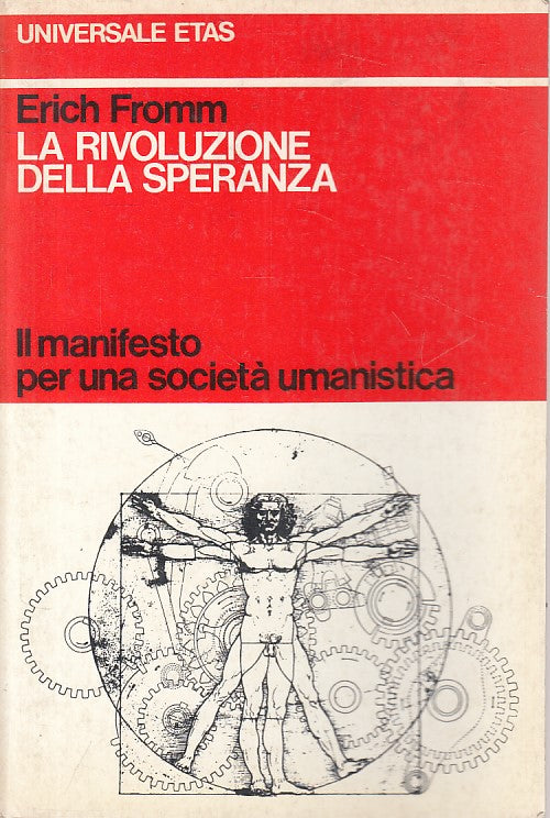 LS- LA RIVOLUZIONE DELLA SPERANZA - ERICH FROMM - ETAS --- 1978 - B - YFS476