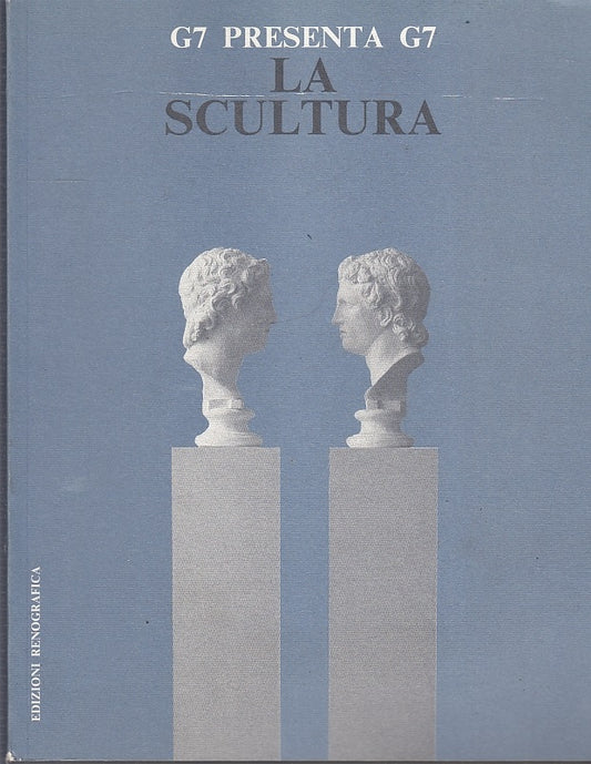 LT- LA SCULTURA G7 PRESENTA G7 CATALOGO OPERE -- RENOGRAFICA --- 1993- B- YFS696