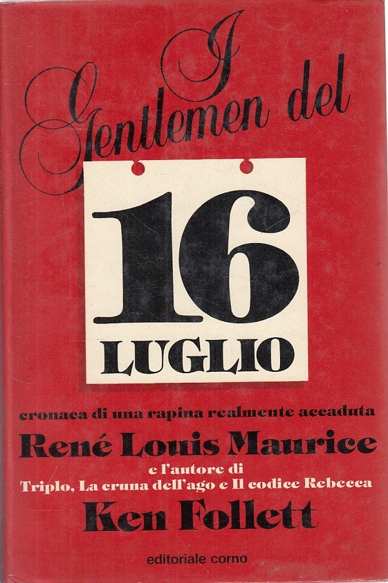 LN- I GENTLEMEN DEL 16 LUGLIO - FOLLETT MAURICE - CORNO --- 1982 - CS - YFS388