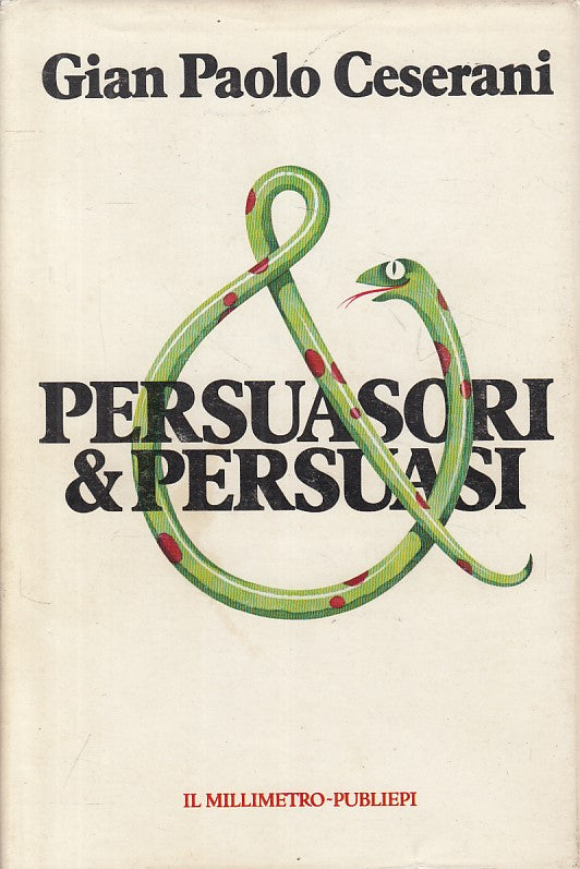 LS- PERSUASORI E PERSUASI - CESERANI - MILLIMETRO PUBLIEPI--- 1983 - CS - YFS394