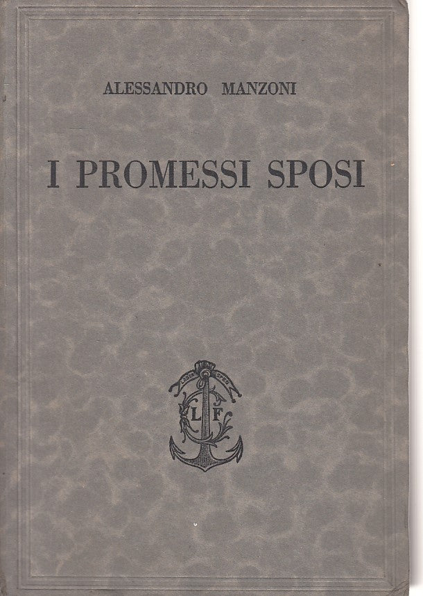 LN- I PROMESSI SPOSI - ALESSANDRO MANZONI - COGLIATI --- 1930 - C - YFS394