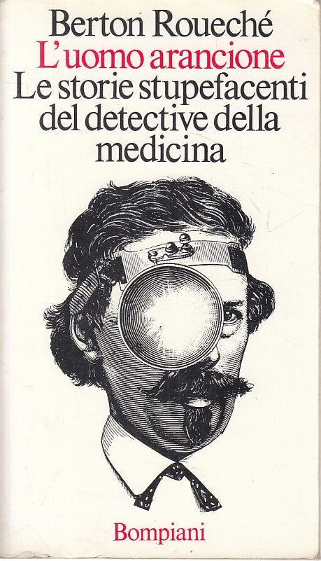 LN- L'UOMO ARANCIONE - BERTON ROUECHE - BOMPIANI --- 1974 - B - YFS394