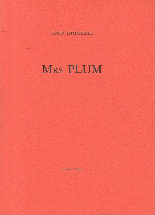 Mrs Plum - Eskia Mphahlele - Eidos - 1a ed. - ZFS118