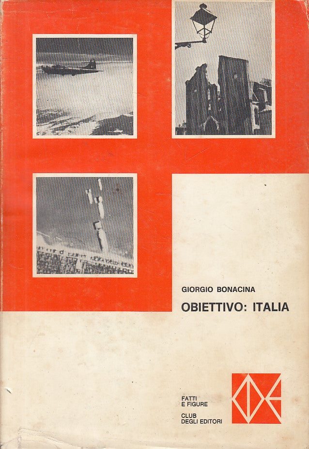 LS- OBIETTIVO ITALIA BOMBARDAMENTI AEREI - BONACINA - CDE --- 1970 - CS - ZFS118