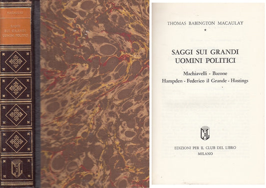 LS- SAGGI SUI GRANDI POLITICI - MACAULAY - CLUB DEL LIBRO --- 1963 - C - YFS266