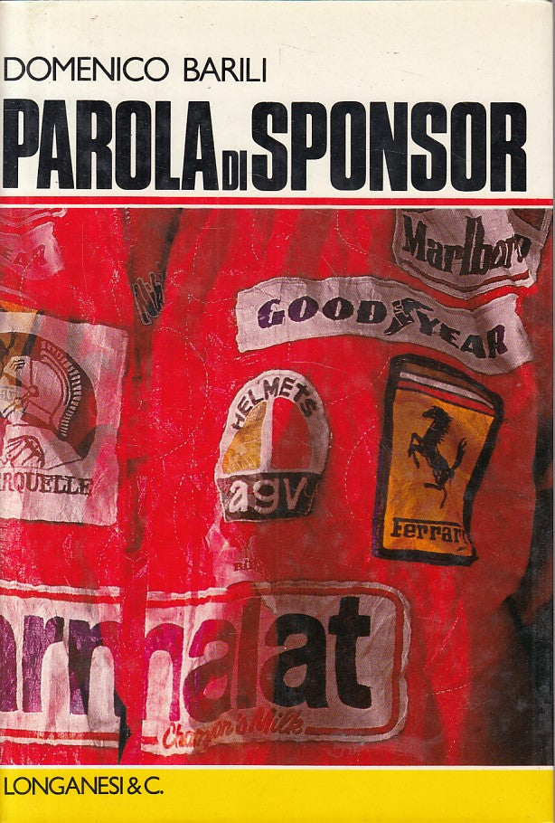 LN- PAROLA DI SPONSOR - DOMENICO BARILI - LONGANESI --- 1987 - CS - ZFS118