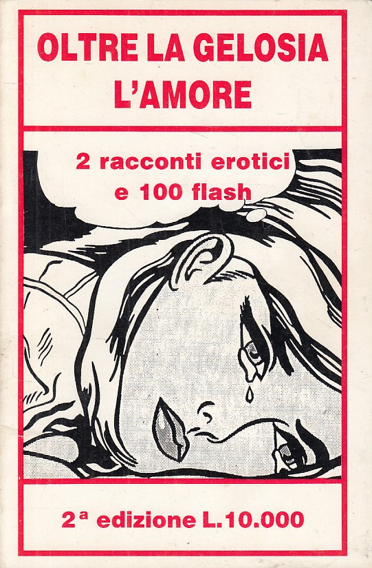 LN- OLTRE LA GELOSIA L'AMORE RACCONTI EROTICI -- MAREMMA --- 1986 - B - ZFS12