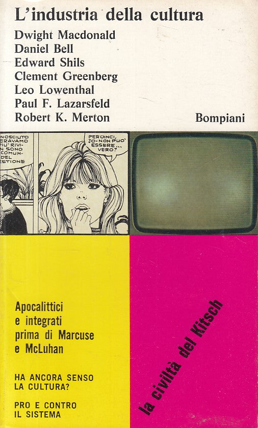 LS- L'INDUSTRIA DELLA CULTURA CIVILTA' KITSCH -- BOMPIANI --- 1969 - B - ZFS12