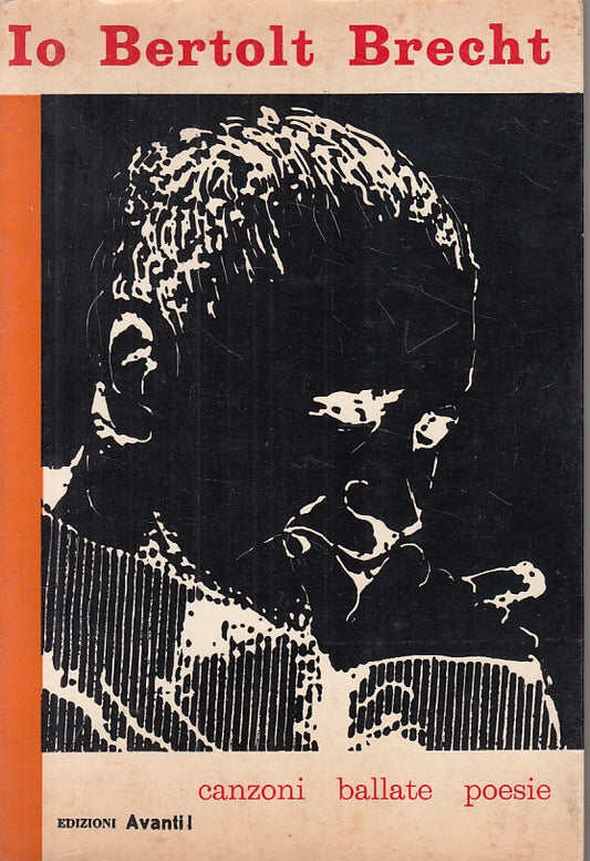LS- IO BERTOLT BRECHT CANZONI BALLATE POESIE -- AVANTI! --- 1962 - B - ZFS12
