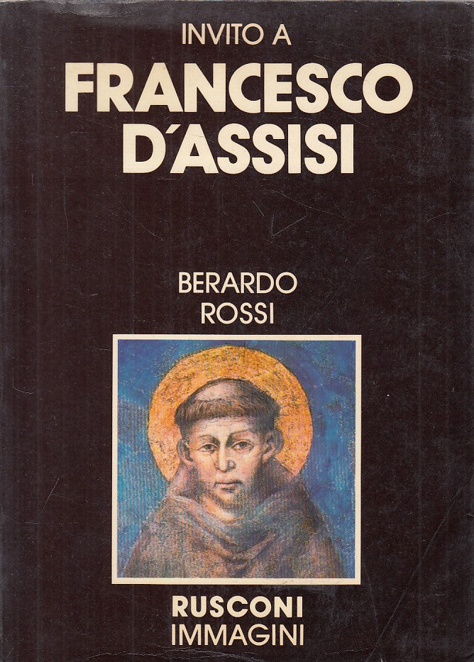 LS- INVITO A FRANCESCO D'ASSISI - ROSSI - RUSCONI- IMMAGINI-- 1982 - BS - YFS590