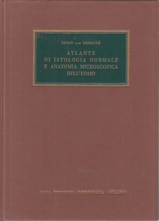 LZ- ATLANTE ISTOLOGIA ANATOMIA MISCROSCOPICA -- AMBROSIANA --- 1967 - C - YFS269