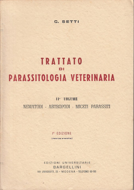 Trattato di parassitologia veterinaria vol.2 - Setti - Bargellini - ZFS104