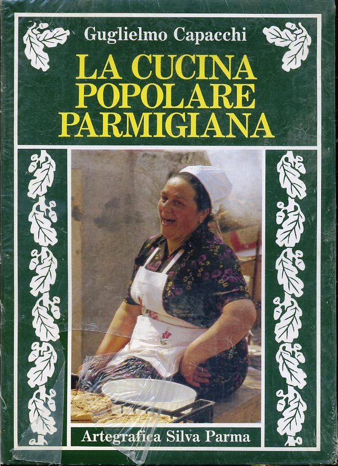 LK- LA CUCINA POPOLARE PARMIGIANA BLISTERATO - CAPACCHI - SILVA --- 1995- B- WPR