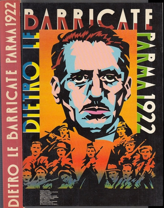 Dietro le Barricate Parma 1922 - Grafiche STEP - WPR