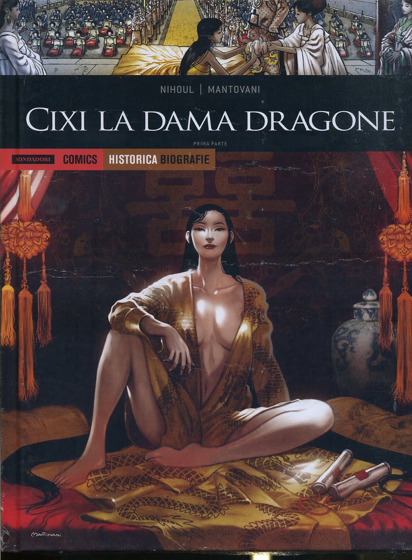 FV- HISTORICA BIOGRAFIE N.23 CIXI LA DAMA DRAGONE -- MONDADORI - 2019- C- QFX