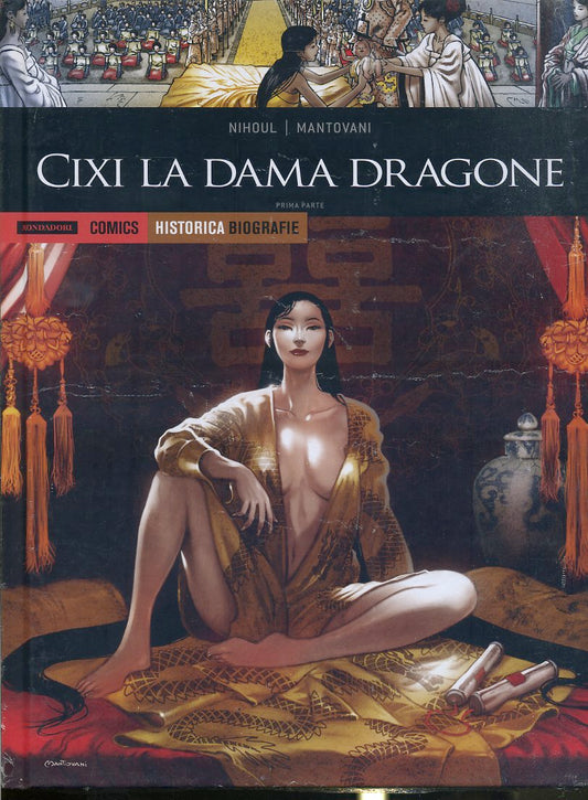 FV- HISTORICA BIOGRAFIE N.23 CIXI LA DAMA DRAGONE -- MONDADORI - 2019- C- QFX