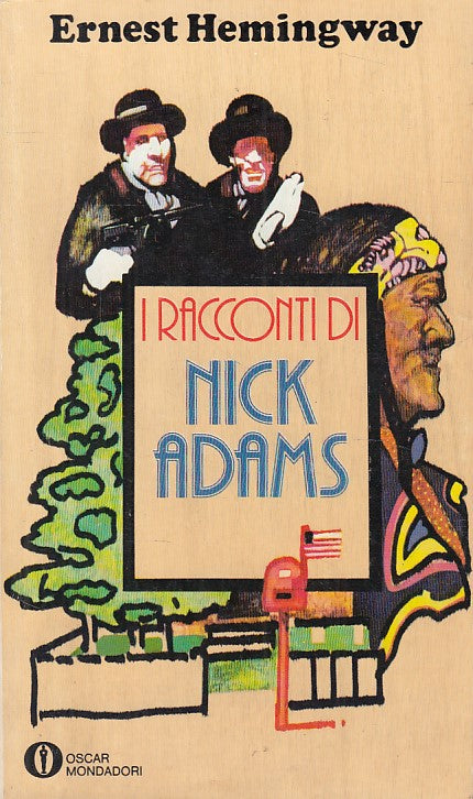 LN- I RACCONTI DI NICK ADAMS - HEMINGWAY - MONDADORI-- 1a ED.- 1976 - B - ZFS206