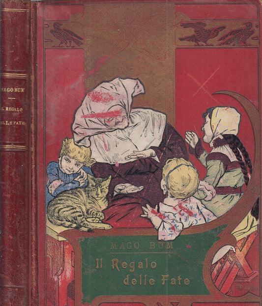 LB- IL REGALO DELLE FATE EDIZIONE DI LUSSO - MAGO BUM - DONATI--- 1907- C- XFS58