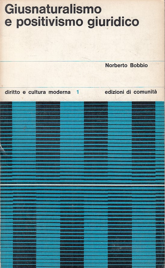 LZ- GIUSNATURALISMO POSITIVISMO GIURIDICO -- DI COMUNITA' --- 1965 - B - ZFS30