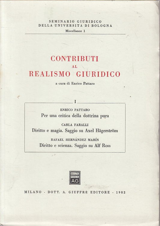 LZ- CONTRIBUTI AL REALISMO GIURIDICO - PATTARO - GIUFFRE' --- 1982 - B - ZFS57
