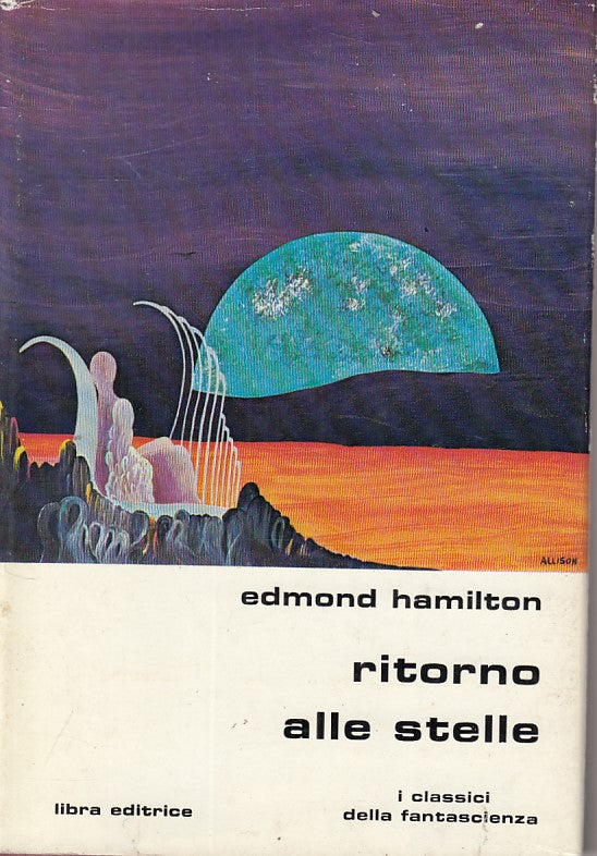 LN- RITORNO ALLE STELLE - HAMILTON - LIBRA - FANTASCIENZA -- 1977 - CS - ZFS80