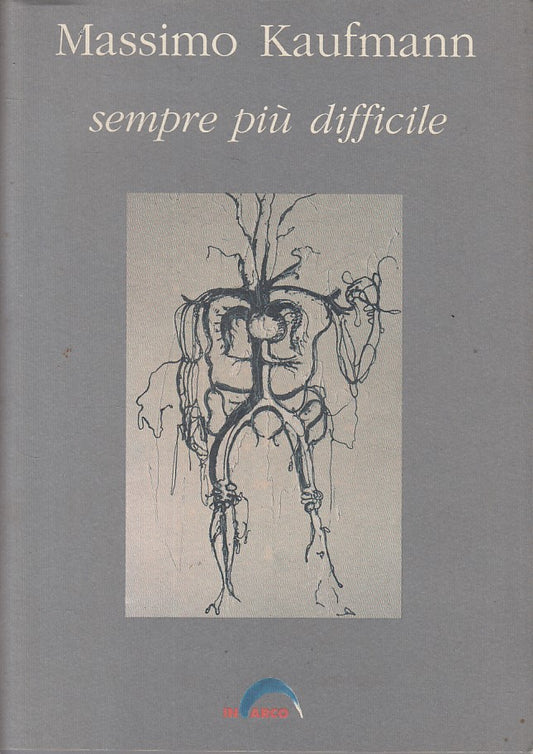 LT- MASSIMO KAUFMAN SEMPRE PIU' DIFFICILE CATALOGO-- IN ARCO--- 1994- BS - ZFS80