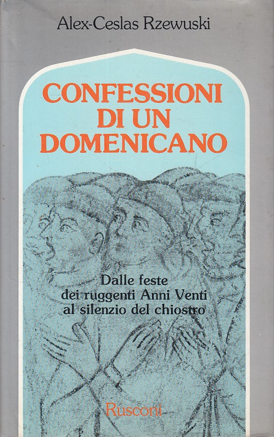 LS- CONFESSIONI DI UN DOMENICANO - RZEWUSKI - RUSCONI --- 1984 - CS - ZFS68