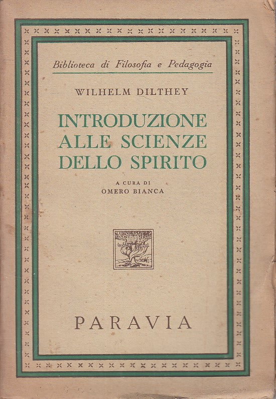 LS- INTRODUZIONE SCIENZE DELLO SPIRITO -- PARAVIA- FILOSOFIA -- 1949 - B - ZFS68