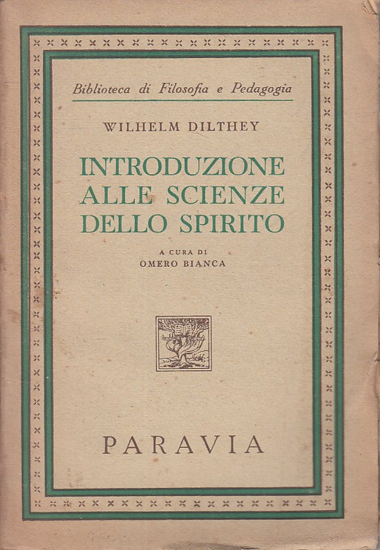 LS- INTRODUZIONE SCIENZE DELLO SPIRITO -- PARAVIA- FILOSOFIA -- 1949 - B - ZFS68