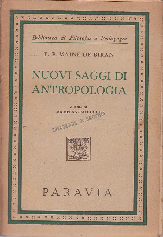 LS- NUOVI SAGGI ANTROPOLOGIA - DE BIRAN- PARAVIA - FILOSOFIA -- 1949 - B - ZFS68