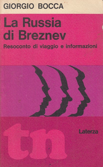 LS- LA RUSSIA DI BREZNEV - BOCCA - LATERZA - TEMPI NUOVI -- 1974 - B - ZFS68