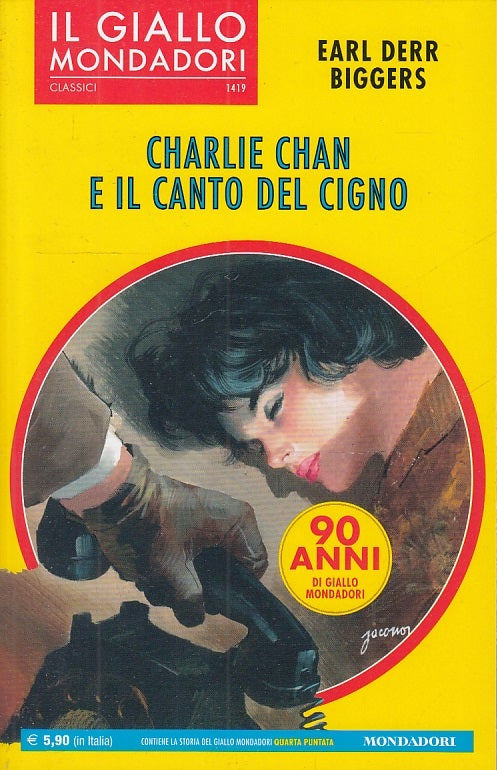 LG- GIALLI MONDADORI N.1419 CHARLIE CHAN CANTO CIGNO - BIGGERS ---- 2019- B- YFS