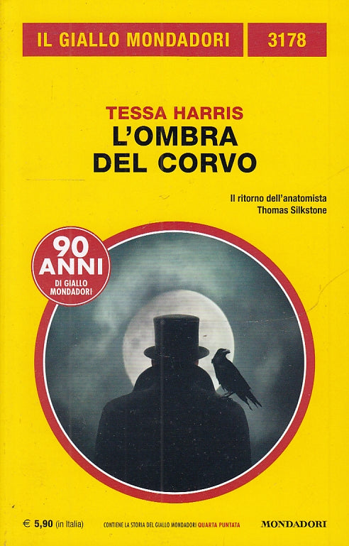 GIALLI MONDADORI N.3178 L'OMBRA DEL CORVO - TESSA HARRIS - B - XFS