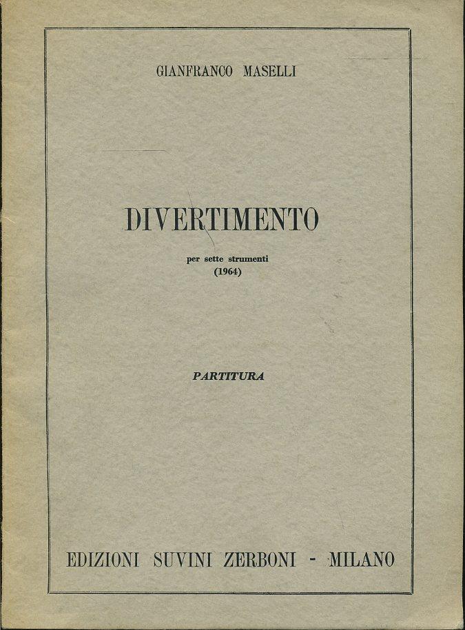 LZ- DIVERTIMENTO PARTITURA - MASELLI - SUVINI ZERBONI --- 1965- B- YFS576