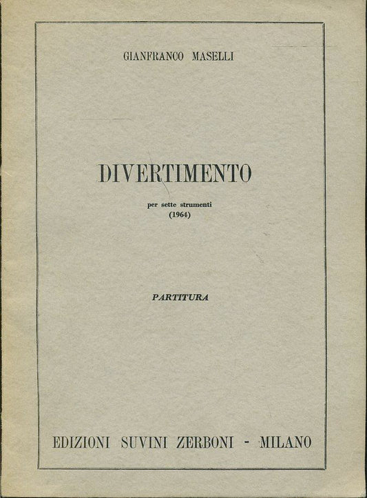 LZ- DIVERTIMENTO PARTITURA - MASELLI - SUVINI ZERBONI --- 1965- B- YFS576