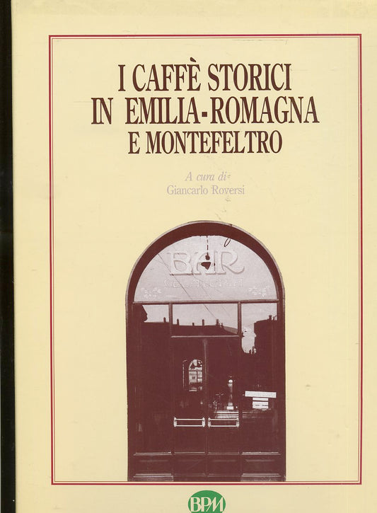 LT- I CAFFE' STORICI IN EMILIA ROMAGNA MONTEFELTRO -- BPM --- 1994- CS- YFS121