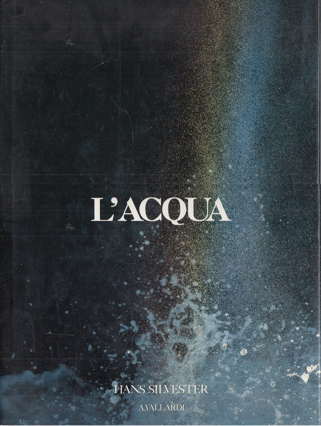 LT- L'ACQUA FOTOGRAFIE - HANS SILVESTER - VALLARDI --- 1991- CS- ZFS508