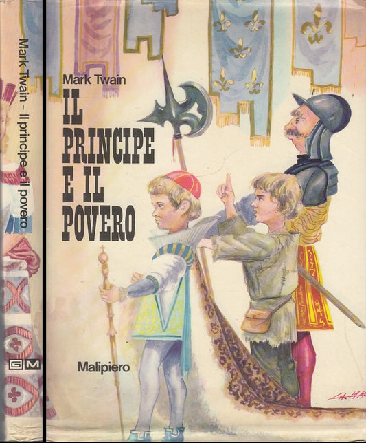 LB- IL PRINCIPE E IL POVERO ILLUSTRATO - TWAIN - MALIPIERO --- 1972 - CS- ZFS505
