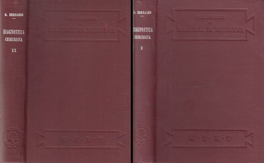 Trattato Semeiotica e diagnostica Chirurgica I/II - Bernabeo- UTET- 1928- ZFS264