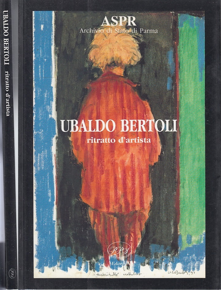 Ubaldo Bertoli Ritratto d'artista - Marzio Dall'Acqua - PPS Parma - WPR319